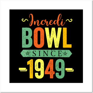 Incredibowl Since 1949 Birthday Bowling Party Celebration Posters and Art